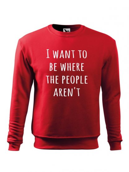 Czerwona bluza męska z białym napisem I Want To Be Where The People Aren’t. Bluza wkładana, bez kaptura.