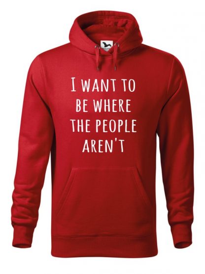 Czerwona bluza męska z białym napisem I Want To Be Where The People Aren’t. Bluza typu „kangur” z kapturem.