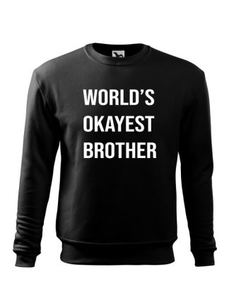 Czarna bluza męska z białym napisem World's Okayest Brother. Bluza wkładana, bez kaptura.