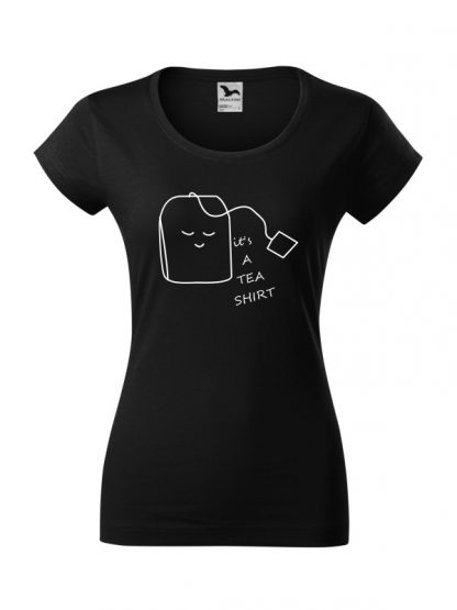 Damska koszulka z krótkim rękawem i nadrukiem It's A Tea Shirt. Krój slim-fit z dekoltem, kolor czarny. Nadruk biały.