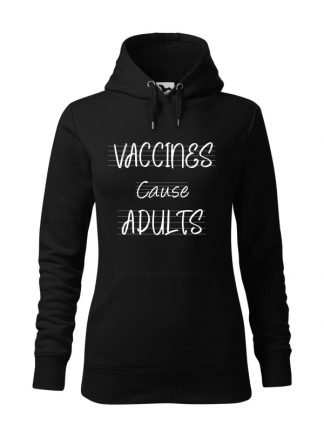 Czarna bluza damska z białym napisem Vaccines Cause Adults. Bluza typu „kangur” z kapturem.