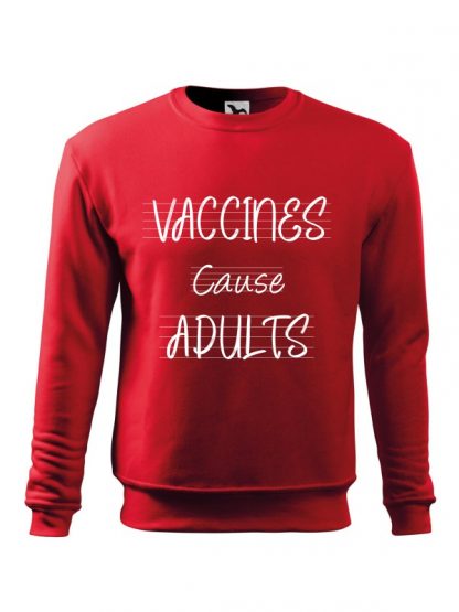 Czerwona bluza męska z białym napisem Vaccines Cause Adults. Bluza wkładana, bez kaptura.