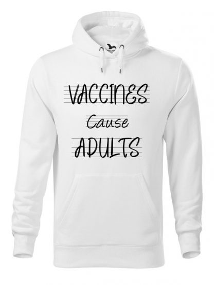 Biała bluza męska z białym napisem Vaccines Cause Adults. Bluza typu „kangur” z kapturem.