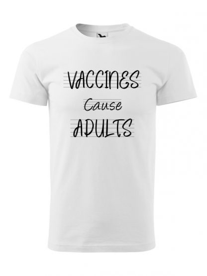 Męska koszulka z krótkim rękawem i czarnym napisem Vaccines Cause Adults. Koszulka biała.