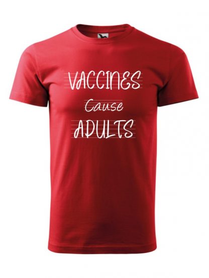 Męska koszulka z krótkim rękawem i białym napisem Vaccines Cause Adults. Koszulka czerwona.