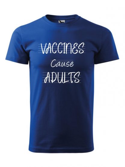 Męska koszulka z krótkim rękawem i białym napisem Vaccines Cause Adults. Koszulka niebieska.