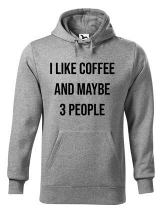 Szara bluza męska z kontrastującym napisem I Like Coffee And Maybe 3 People. Bluza typu „kangur” z kapturem.