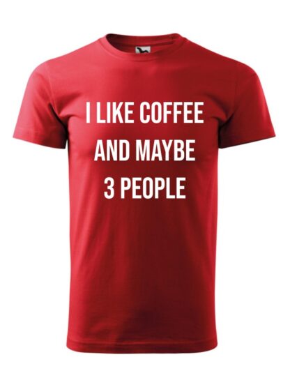 Męska koszulka z krótkim rękawem i kontrastującym napisem I Like Coffee And Maybe 3 People. Koszulka czerwona.