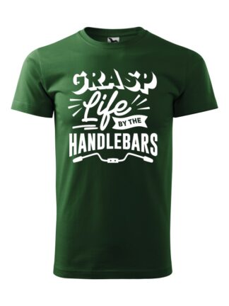 Zielona koszulka męska z krótkim rękawem i białym, stylizowanym napisem Grasp Life By The Handlebars.